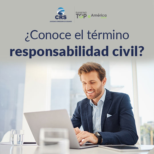 ¿Conoce el término responsabilidad civil? 
